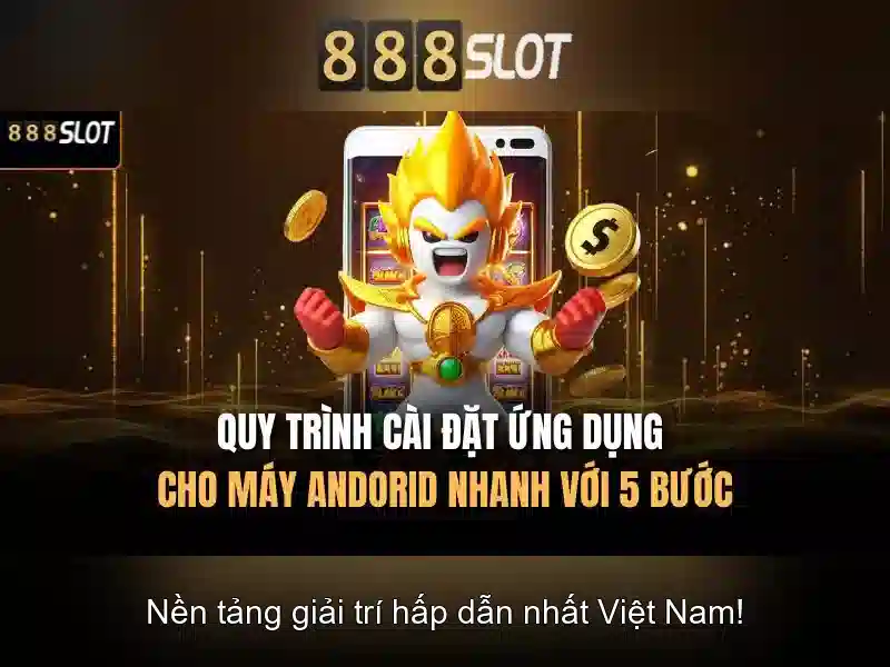 Hướng dẫn sử dụng ứng dụng 888SLOT